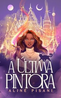 A Última Pintora
