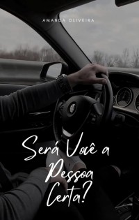 Será Você a Pessoa Certa?